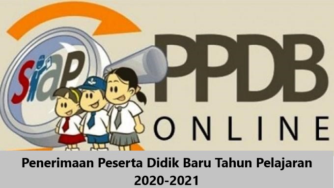 Penerimaan Peserta Didik Baru Tahun Pelajaran 2020-2021